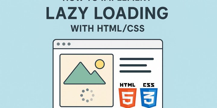How to implement lazy loading with HTML/CSS